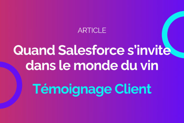 Quand Salesforce s'invite dans le monde du vin