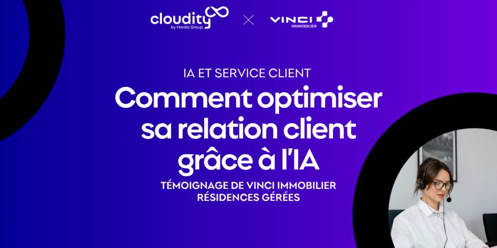 Article - Optimiser sa relation client avec l'IA - Vinci Immobilier